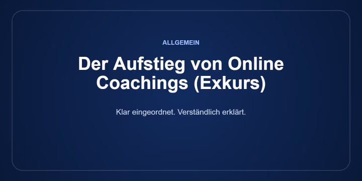Der Aufstieg von Online Coachings (Exkurs)